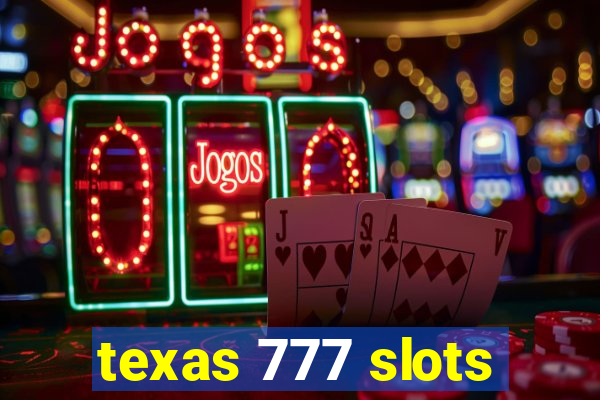 texas 777 slots